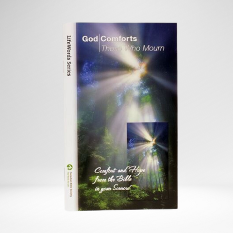 God Comforts Those Who Mourn LifeWords Series