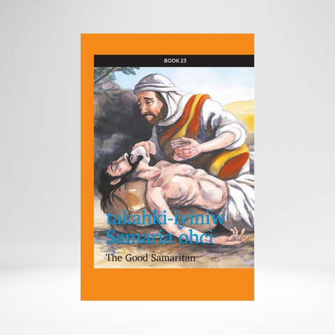 Cree West (Plains Contemporary) - Mission: Literacy! Book 23: The Good Samaritan EPUB