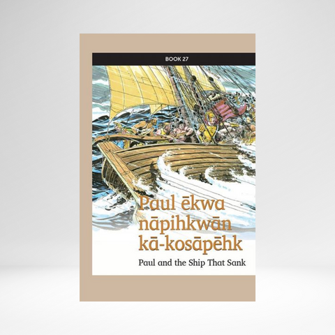 Cree West (Plains Contemporary) - Mission: Literacy! Book 27: Paul and the Ship that Sank EPUB