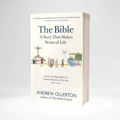 The Bible: A Story that Makes Sense of Life