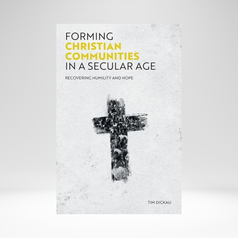 Forming Christian Communities in a Secular Age: Recovering Humility and Hope EPUB
