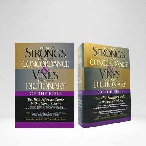The New Strong's Concise Concordance & Vine's