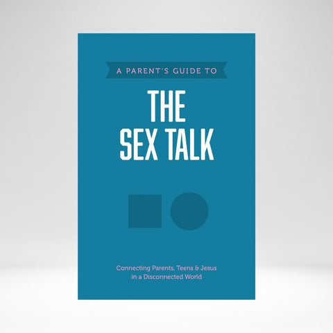 A Parent's Guide To The Sex Talk