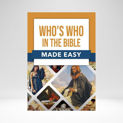 Who's Who In The Bible Made Easy