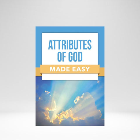 Attributes Of God Made Easy