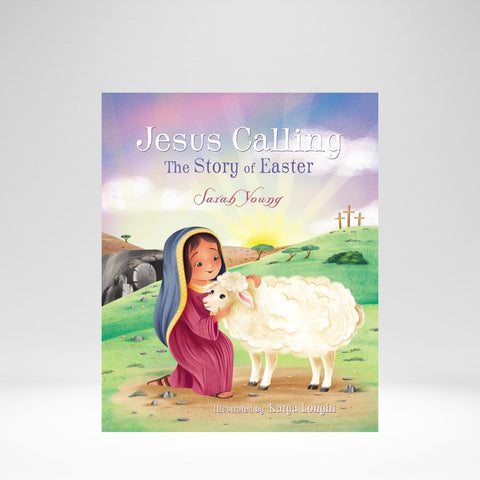 Jesus Calling: The Story of Easter