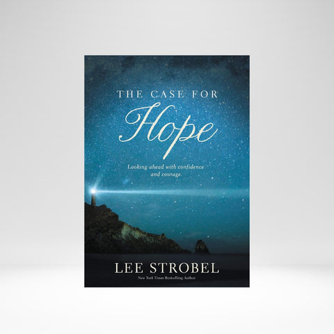 The Case for Hope: Looking Ahead with Confidence and Courage