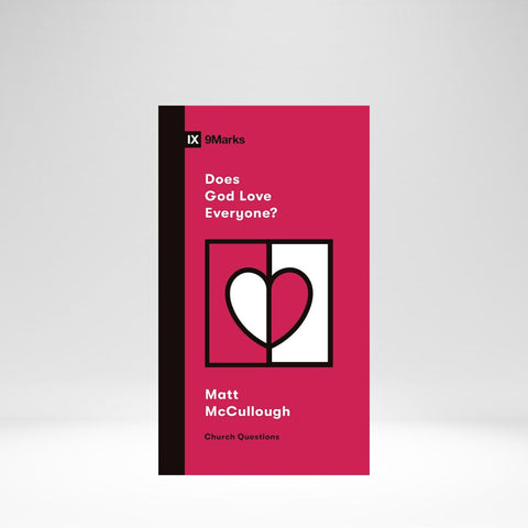 Does God Love Everyone? (McCullough)