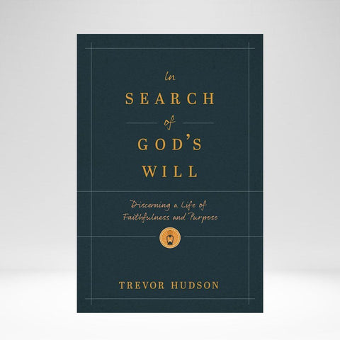 In Search Of God's Will (Hudson) PB