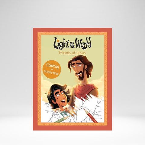 Light Of The World: Friends Of Jesus Coloring And Activity Book