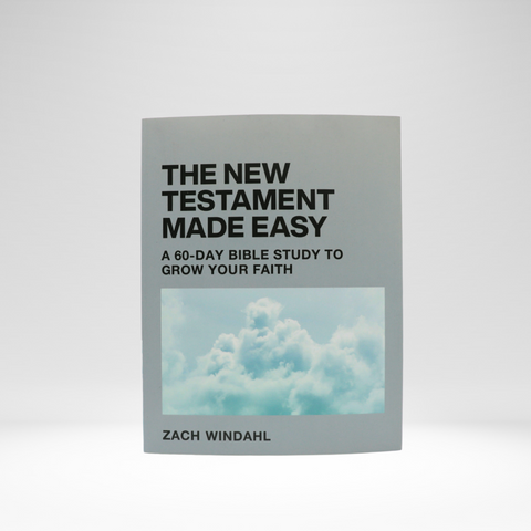 The New Testament Made Easy- A 60-Day Bible Study to Grow Your Faith