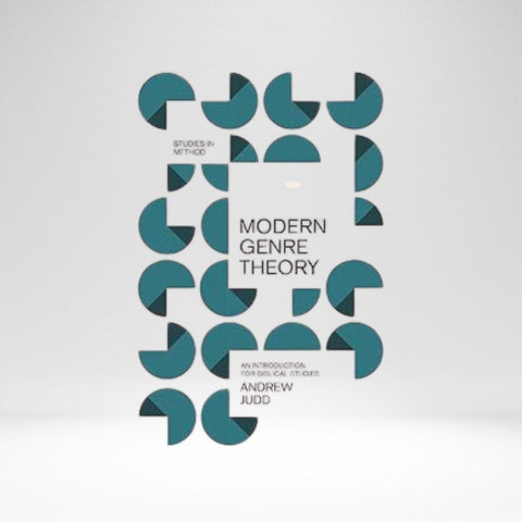 Modern Genre Theory: An Introduction for Biblical Studies (Judd) PB