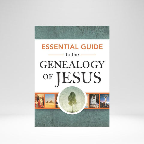 Essential Guide To The Genealogy Of Jesus