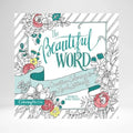 Beautiful Word: Creative Coloring & Hand Lettering (Coloring Faith)