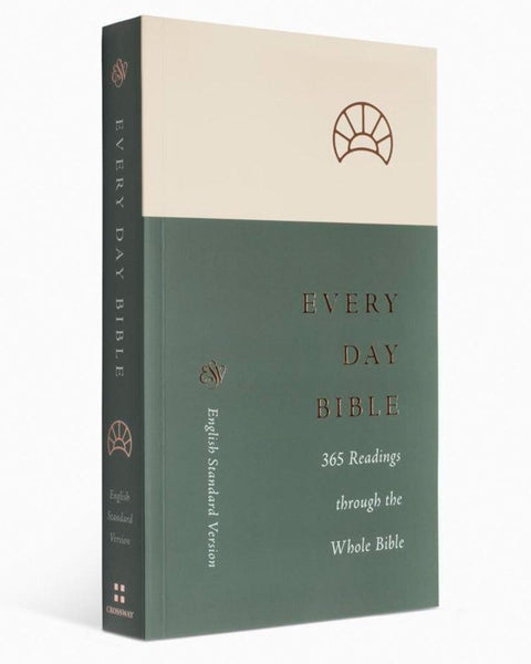 ESV Every Day Bible: 365 Readings through the Whole Bible
